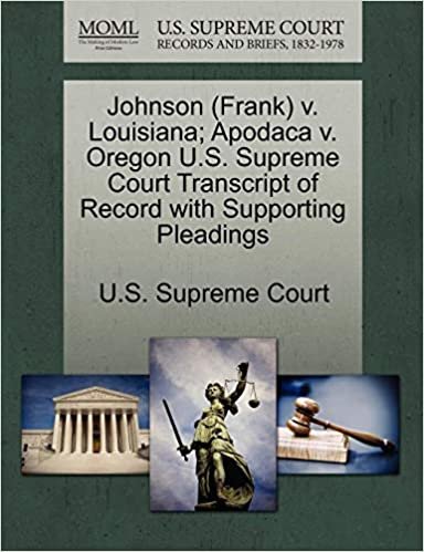 okumak Johnson (Frank) v. Louisiana; Apodaca v. Oregon U.S. Supreme Court Transcript of Record with Supporting Pleadings