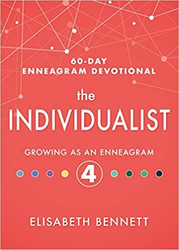 okumak The Individualist: Growing as an Enneagram 4 (60-day Enneagram Devotional, Band 4)