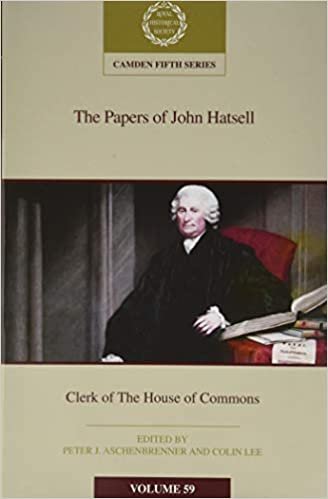 okumak The Papers of John Hatsell, Clerk of the House of Commons: Volume 59 (Camden Fifth Series, Band 59)