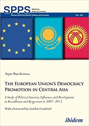 okumak The European Unions Democracy Promotion in Central Asia : A Study of Political Interests, Influence, and Development in Kazakhstan and Kyrgyzstan in 20072013