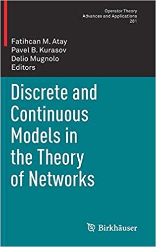 okumak Discrete and Continuous Models in the Theory of Networks (Operator Theory: Advances and Applications (281), Band 281)