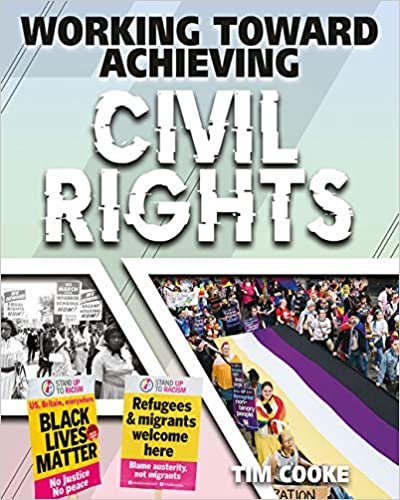 okumak Working Toward Achieving Civil Rights (Achieving Social Change)
