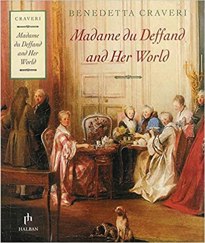 okumak Madame Du Deffand And Her World