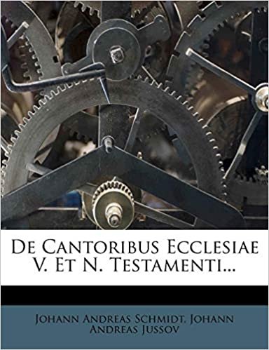 okumak De Cantoribus Ecclesiae V. Et N. Testamenti...