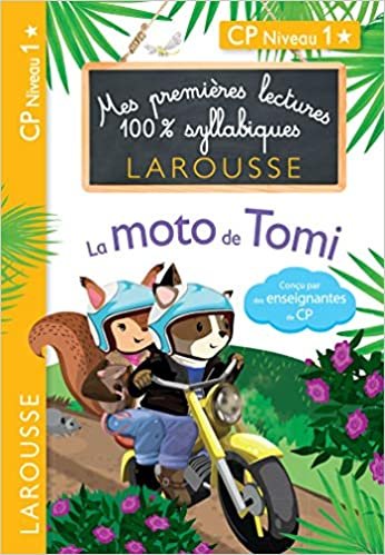 okumak Premières Lectures 100 % syllabiques Larousse : La moto de Tomi (Premières lectures syllabiques)