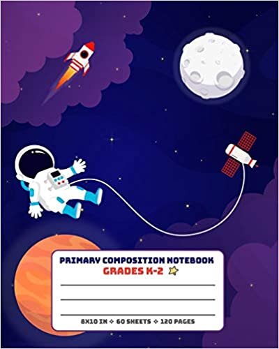 okumak Primary Composition Notebook Grades K-2: Picture drawing and Dash Mid Line hand writing paper Story Paper Journal - Astronaut Rocket Design (Primary Composition Space Adventure)
