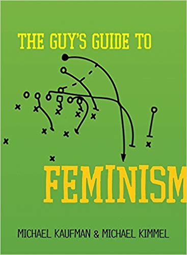 okumak The Guys Guide to Feminism: A Guys Guide to Feminism from A to Z