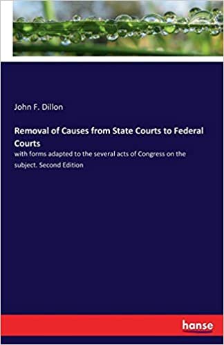 okumak Removal of Causes from State Courts to Federal Courts