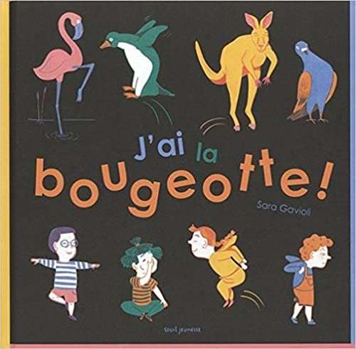 okumak J&#39;ai la bougeotte ! (Album jeunesse)