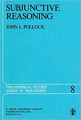 okumak Subjunctive Reasoning (Philosophical Studies Series)