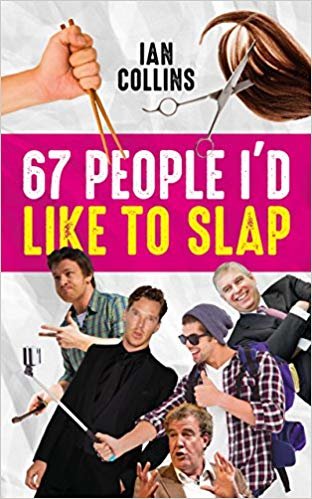 okumak 67 People I&#39;d Like To Slap
