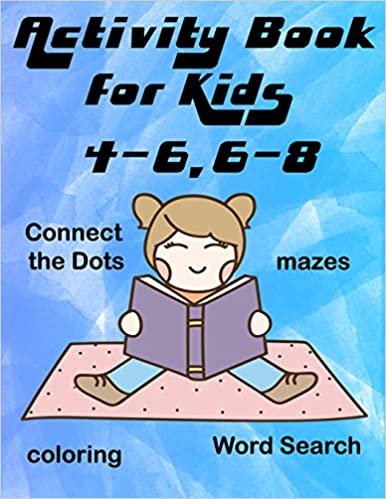 okumak Activity Book for Kids 4-6,6-8: 118 Fun Coloring and Activity Book, Mazes, Connect the Dots, Coloring,Coloring By Letter,Number Coloring , Word ... and More!(Amazing Activity Book for Kids)