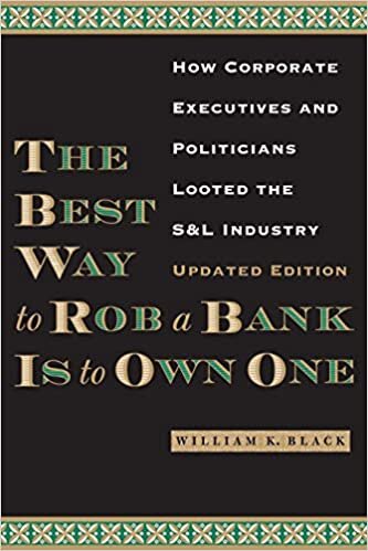 okumak The Best Way to Rob a Bank is to Own One: How Corporate Executives and Politicians Looted the S &amp; L Industry