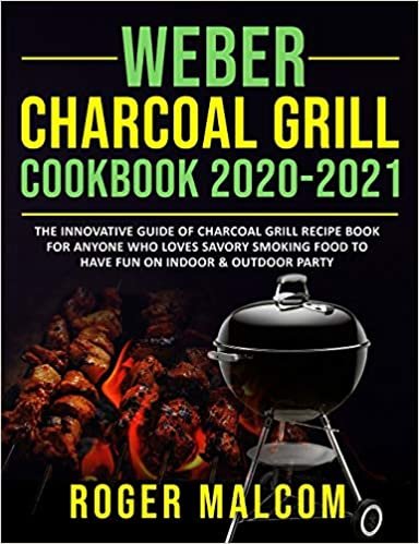 okumak Royal Gourmet Charcoal Grill&amp;Smoker Cookbook 800: The Everything Guide to Grill and Smoke Your Favorite BBQ Recipes, Enjoy Family&amp;Party Outdoor Time and Have A Happy Living
