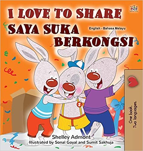 okumak I Love to Share (English Malay Bilingual Book for Kids) (English Malay Bilingual Collection)
