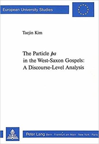 okumak Particle &quot;a&quot; in the West-Saxon Gospels : A Discourse-Level Analysis : v. 249