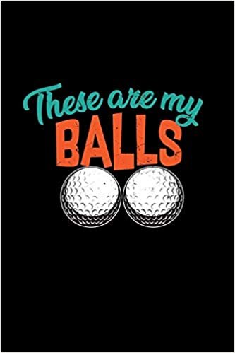 okumak These are my balls: 6x9 Mini Golf | dotgrid | dot grid paper | notebook | notes