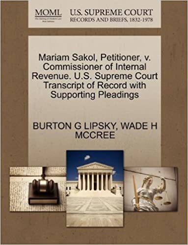 okumak Mariam Sakol, Petitioner, v. Commissioner of Internal Revenue. U.S. Supreme Court Transcript of Record with Supporting Pleadings