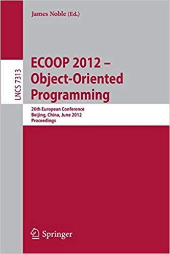 okumak ECOOP 2012 -- Object-Oriented Programming: 26th European Conference, Beijing, China, June 11-16, 2012, Proceedings (Lecture Notes in Computer Science (7313), Band 7313)