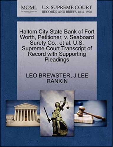 okumak Haltom City State Bank of Fort Worth, Petitioner, v. Seaboard Surety Co., et al. U.S. Supreme Court Transcript of Record with Supporting Pleadings