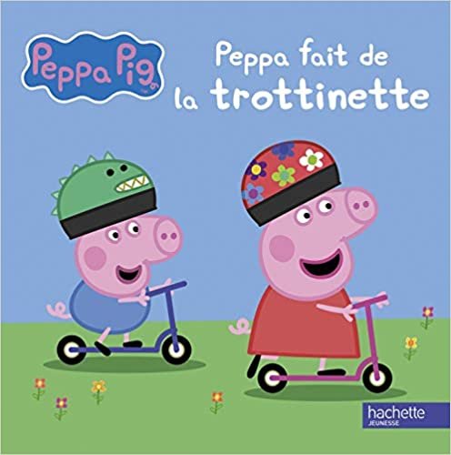 okumak Peppa Pig-Peppa fait de la trottinette