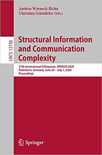 okumak Structural Information and Communication Complexity: 27th International Colloquium, SIROCCO 2020, Paderborn, Germany, June 29–July 1, 2020, ... in Computer Science (12156), Band 12156)
