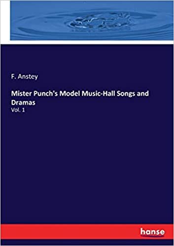 okumak Mister Punch&#39;s Model Music-Hall Songs and Dramas: Vol. 1