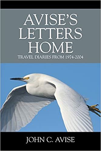 okumak Avise&#39;s Letters Home: Travel Diaries from 1974-2004
