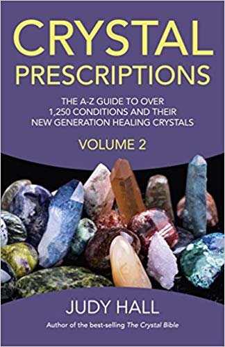 okumak Crystal Prescriptions : The A-Z Guide to Over 1,250 Conditions and Their New Generation Healing Crystals Volume 2