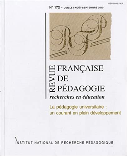 okumak Revue Française de pédagogie, N° 172, Juillet-Août : La pédagogie universitaire : un courant en plein développement