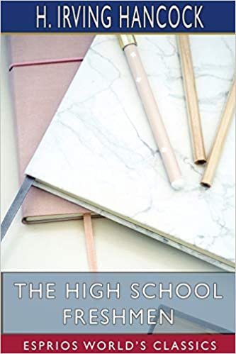 okumak The High School Freshmen (Esprios Classics)
