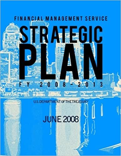 okumak Financial Management Service: Strategic Plan FY 2008-2013