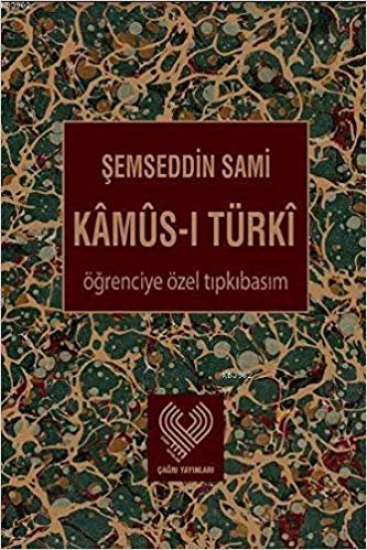 okumak Kamus-ı Türki (Öğrenciye Özel Tıpkı Basım)