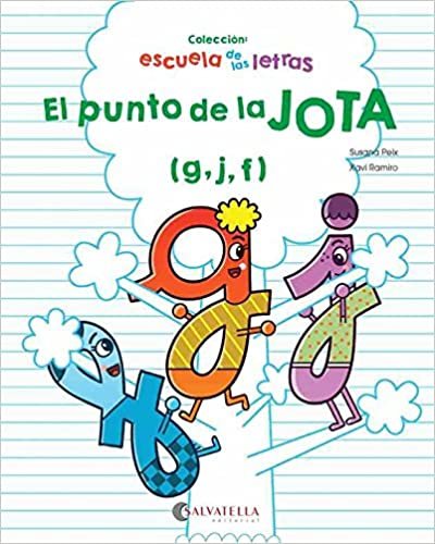 okumak El punto de la JOTA: (g,j,f) (Escuela de las letras, Band 2)