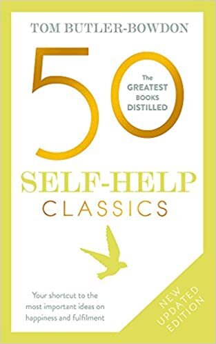 okumak 50 Self-Help Classics: Your shortcut to the most important ideas on happiness and fulfilment
