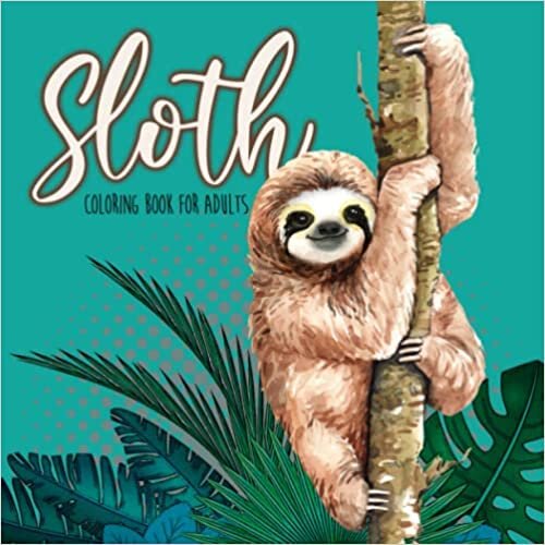 indir Sloth Coloring Book for Adults: sloth coloring book for adults and teenager | sloths coloring book | funny animals coloring book 8,5x8,5&quot; | 68 P
