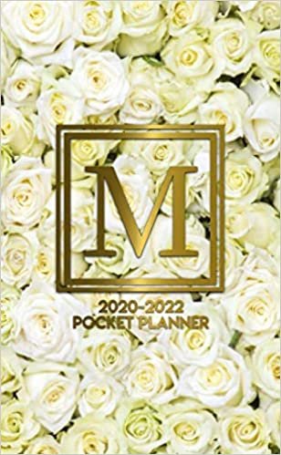 okumak 2020-2022 Pocket Planner: Initial Monogram Letter M Three-Year Monthly Pocket Planner with Phone Book, Password Log &amp; Notes. Cute 3 Year (36 Months) ... &amp; Calendar - Gold &amp; White Roses Floral