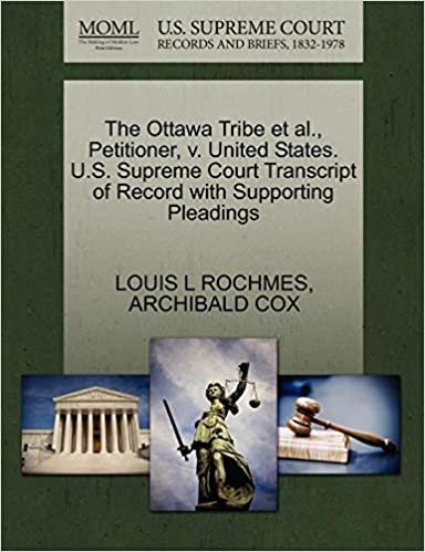 okumak The Ottawa Tribe et al., Petitioner, v. United States. U.S. Supreme Court Transcript of Record with Supporting Pleadings