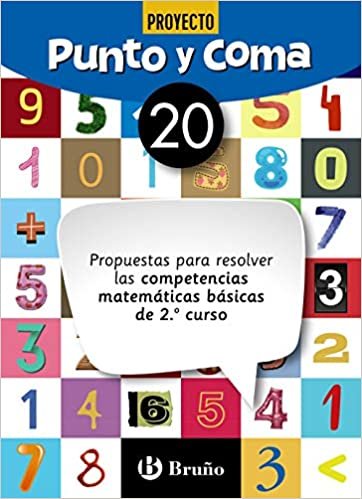 okumak Punto y Coma Matemáticas 20 Propuestas para resolver las competencias matemáticas básicas de 2.º curso (Castellano - Material Complementario - Cuadernos de Matemáticas)