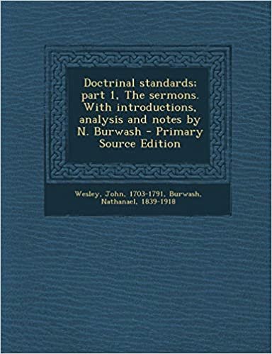 okumak Doctrinal Standards; Part 1, the Sermons. with Introductions, Analysis and Notes by N. Burwash