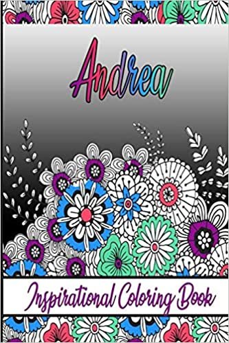 indir Andrea Inspirational Coloring Book: An adult Coloring Boo kwith Adorable Doodles, and Positive Affirmations for Relaxationion.30 designs , 64 pages, matte cover, size 6 x9 inch ,