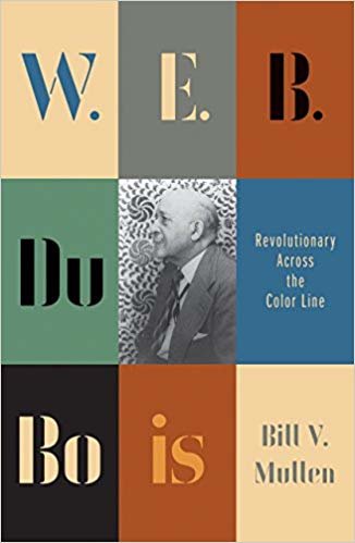 okumak W.E.B. Du Bois : Revolutionary Across the Color Line