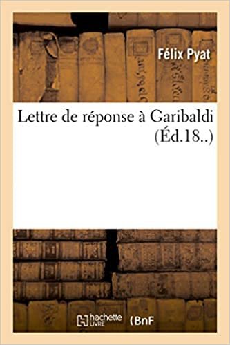 okumak Lettre de réponse à Garibaldi (Histoire)