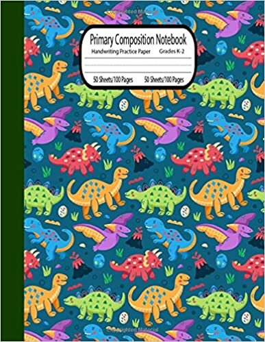 okumak Primary Composition notebook grades k-2: Dinosaur Primary Composition Notebook with picture space | top half blank | Handwriting Practice Paper | Primary Composition Notebook for girls | 100 Pages