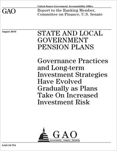 okumak State and local government pension plans: governance practices and long-term investment strategies have evolved gradually as plans take on increased ... Member, Committee on Finance, U.S. Senate.