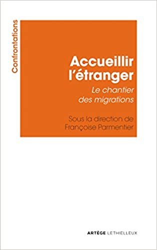 okumak Accueillir l&#39;étranger: Le chantier des migrations (ART.CHRISTIANI.)