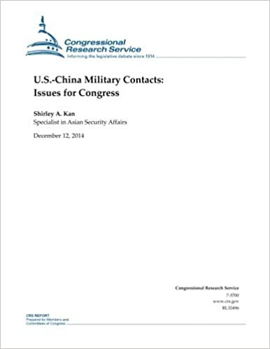 okumak U.S.-China Military Contacts: Issues for Congress (CRS Reports)