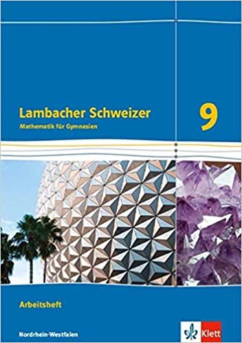 okumak Lambacher Schweizer Mathematik 9 - G8. Ausgabe Nordrhein-Westfalen: Arbeitsheft plus Lösungsheft Klasse 9 (Lambacher Schweizer. Ausgabe für Nordrhein-Westfalen ab 2016)