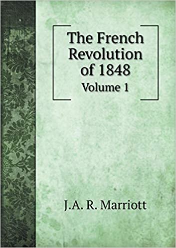 okumak The French Revolution of 1848 Volume 1