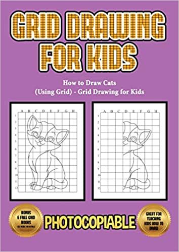 okumak How to Draw Cats (Using Grid) - Grid Drawing for Kids: This book will show you how to draw a cat, using a step by step approach. Learn how to draw a ... face, a cat outline and several more cats.